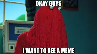 Red Guy Wants To See A Meme
