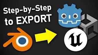 Blender to Game Engine Tutorial (Unity, Unreal & Godot)