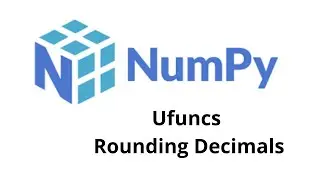 Ufuncs Rounding Decimals In Numpy  - Tamil | Numpy Python Library Full Course