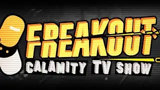 Freakout: Calamity TV Show