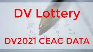 DV Lottery | DV2021 CEAC data is published