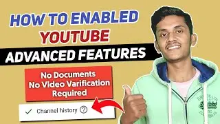 How to Enabled YouTube Advanced Features (Channel History) || YouTube Advanced Features