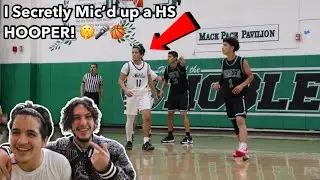 I Secretly Mic’d Up a High School HOOPER!