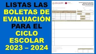 Soy Docente: LISTAS LAS BOLETAS DE EVALUACIÓN PARA EL CICLO ESCOLAR 2023 – 2024