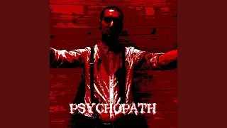 PSYCHOPATH