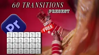 60 Premium Pro Transition Effects preset FREE 🔥 | Full Editing Pack