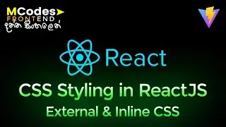 React JS CSS Styling : Adding External CSS & Inline CSS (In Sinhala)
