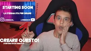 COME CREARE UNO STARTING SOON ANIMATO PER LE VOSTRE LIVE!|LORESIMO6