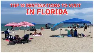Top 10 destinations to visit in florida
