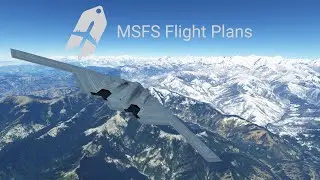 One Wicked Wing: MSFS Himilayan Hop in the B-2 Spirit by KwikFlight