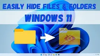 How to Hide Folder, File in Windows - Easily Hide Folder, File in Windows 11