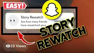 How To See Who Rewatch your Story on Snapchat | Snapchat Story Re Watch