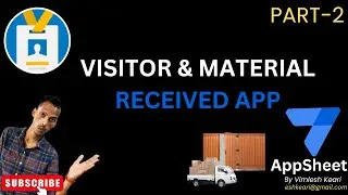 AppSheet Tutorial for Beginners: Create Visitor Entry & Material Received Apps | Step-by-Step Guide