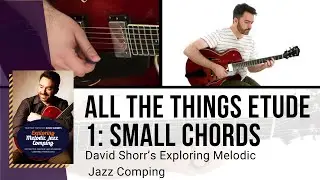 🎸 David Shorr Guitar Lessons - All The Things Etude 1: Small Chords - Performance - TrueFire