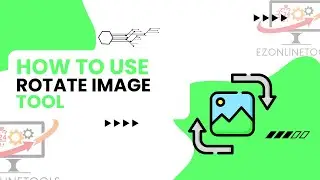 How to Use Rotate Image Tool Online By Ezonlinetools.com