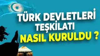 Doğudan doğan güneş “Türk Devletleri Teşkilatı”