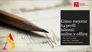 MASTERCLASS  Cómo mejorar mi perfil laboral y académico