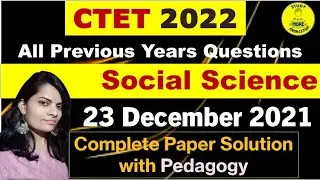 CTET|Social Science|23 December 2021 Solution with Explanation|Paper-2|Previous Years Papers