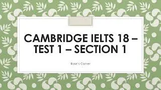 Cambridge IELTS 18 Test 1 Section 1