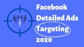 Facebook Detail Ads Targeting 2020 - A Proven Method to Get Sales From Your First Ad Campaign