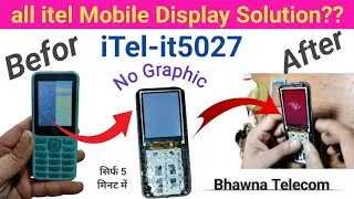 #iTel it 5027 Display Graphic Problem Solve | Solution सिर्फ 5मिनट में | White Display Solution |