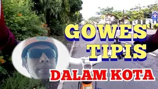 GOWES TIPIS DALAM KOTA | HAPPY MORNING RIDE