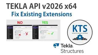 KTS - Tekla API 2026 x64 Requirement