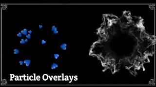 Particle Overlays For Editing part 1