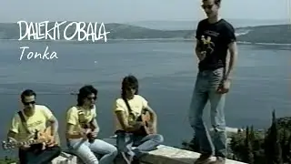 DALEKA OBALA - TONKA