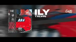 TXLVRI - ILY