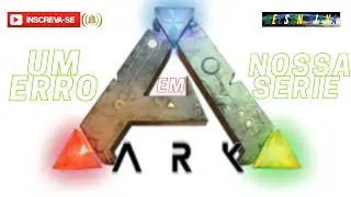 Mapa corrompido Ark Survival (ERRO)