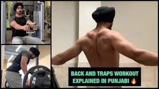 BACK AND TRAPS WORKOUT (EXPLAINED IN PUNJABI)