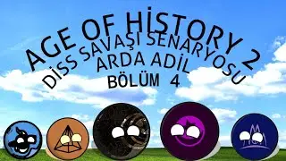 AGE OF HİSTORY DİSS SAVAŞI SENARYOSU BÖLÜM 4 SEZON 1 