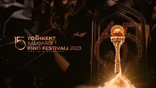 XV международный кино фестиваль в Ташкенте 2023