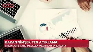 BAKAN ŞİMŞEK'TEN AÇIKLAMA
