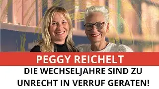 Wie kommt Frau entspannter durch die Wechseljahre, Peggy Reichelt?