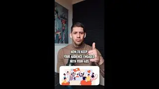 How to keep your audience engaged with your ads🎉