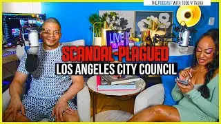 Los Angeles City Council Scandal: Unethical Conduct Comes to Light #movingtolosangeles