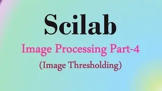 Scilab Tutorial 15: Image processing with Scilab  part- 4