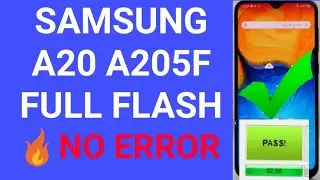 Samsung a20 A205F full flash no error letest file