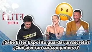 Ester Expósito, Itzan Escamilla y Sergio Momo: ¿Quién sabe guardar un secreto? | ÉLITE [ENG SUBS]