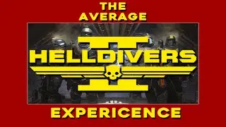 The Helldivers 2 experience - Freebird