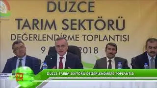 Düzce Tarım Sektörü Değerlendirme Toplantısı
