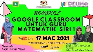 Google Classroom untuk Guru Matematik  Siri 1