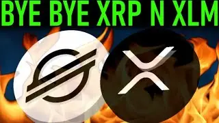 LEAVING XRP N XLM, SAD BUT TRUE