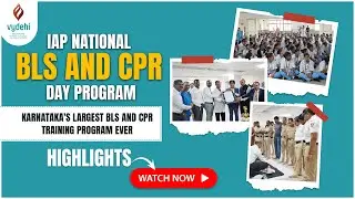 Saving Lives Together | A Glimpse into Karnataka's Largest BLS and CPR Training| IAP Event |VIMS&RC