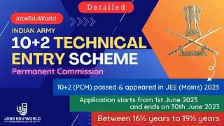 INDIAN ARMY - 10+2 TECHNICAL ENTRY SCHEME (PERMANENT COMMISSION)