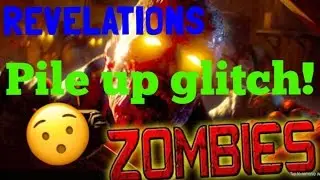 New Call of duty Bo3 revelations pile up glitch tutorial high rounds easy!!!