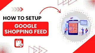 How to Setup Google Shopping Feed on Shopify - Wixpa Feed