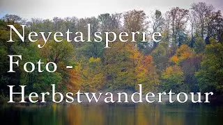 Fototour Neyetalsperre (im Herbst)